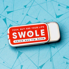 Load image into Gallery viewer, Swole Thick Ass Lip Balm | Funny Old School Tin