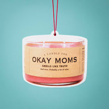 Load image into Gallery viewer, Okay Moms Air Freshener | Funny Car Air Freshener
