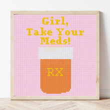 Load image into Gallery viewer, Girl, Take Your Meds Cross Stitch Kit
