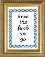 Load image into Gallery viewer, Here the Fuck We Go
