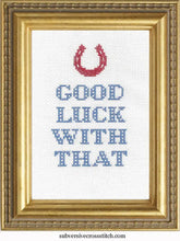 Load image into Gallery viewer, Good Luck With That Deluxe Cross Stitch Kit
