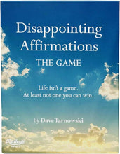 Load image into Gallery viewer, Disappointing Affirmations: The Disappointing Game
