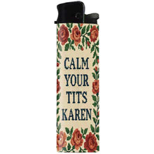 Load image into Gallery viewer, Calm Your T-ts Karen Lighter
