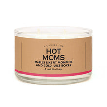Load image into Gallery viewer, A Candle For Hot Moms
