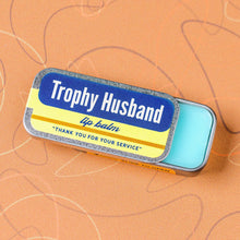 Load image into Gallery viewer, Trophy Husband Lip Balm | Funny Old School Tin
