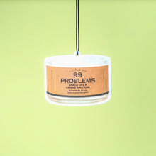 Load image into Gallery viewer, 99 Problems
