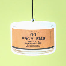 Load image into Gallery viewer, 99 Problems
