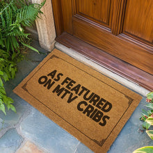 Load image into Gallery viewer, As Featured On MTV Cribs Mat
