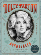 Load image into Gallery viewer, Dolly Parton, Songteller: My Life in Lyrics (Paperback)
