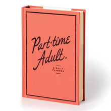 Load image into Gallery viewer, Brass Monkey Part-Time Adult Undated Daily Planner
