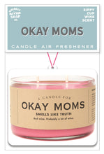 Load image into Gallery viewer, Okay Moms Air Freshener | Funny Car Air Freshener
