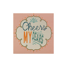 Load image into Gallery viewer, Matchbox w/Safety Matches &quot;Cheers my Dears&quot;
