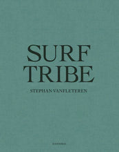 Load image into Gallery viewer, Surf Tribe- Stephan Vanfleteren
